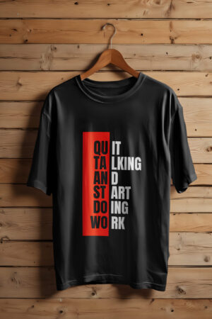 Quit Talking, Start Doing Tee/Unisex Oversized T-Shirt
