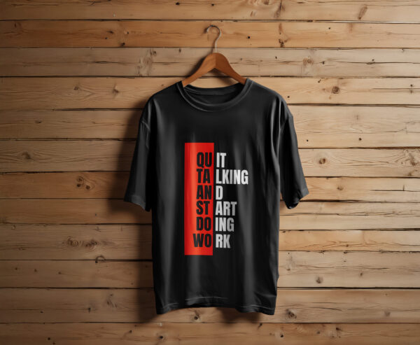 Quit Talking, Start Doing Tee/Unisex Oversized T-Shirt